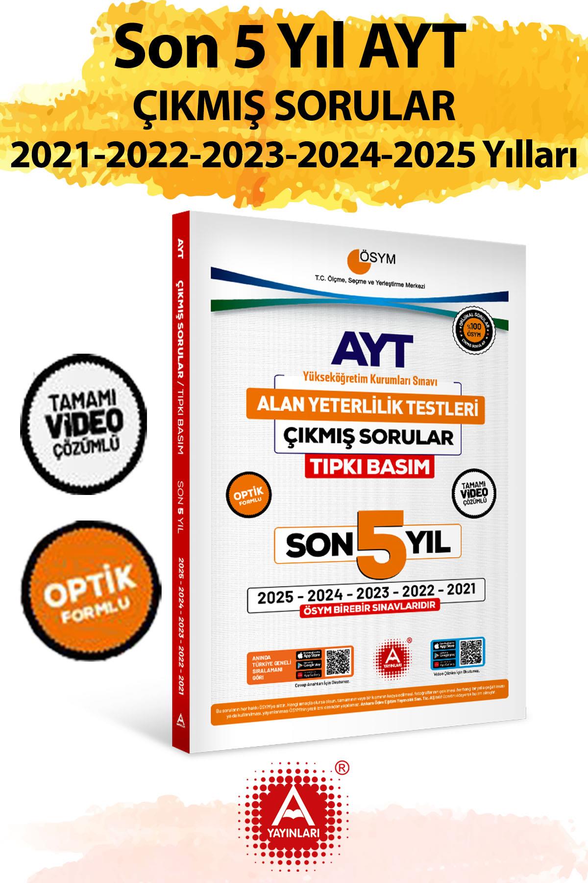 Son 5 yıl AYT Çıkmış Sorular-Tıpkı Basım-Bire Bir ÖSYM-Tamamı Video Çözümlü