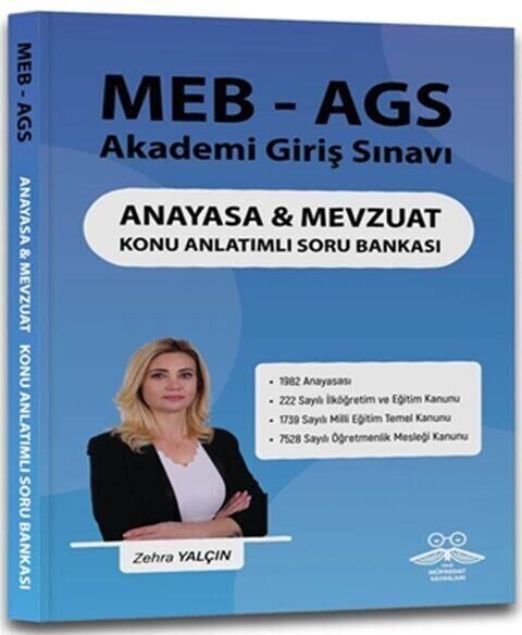 Yeni Müfredat Yeni Müfredat MEB- AGS Anayasa ve Mevzuat Konu Anlatımlı Soru Bankası Zehra Yalçın