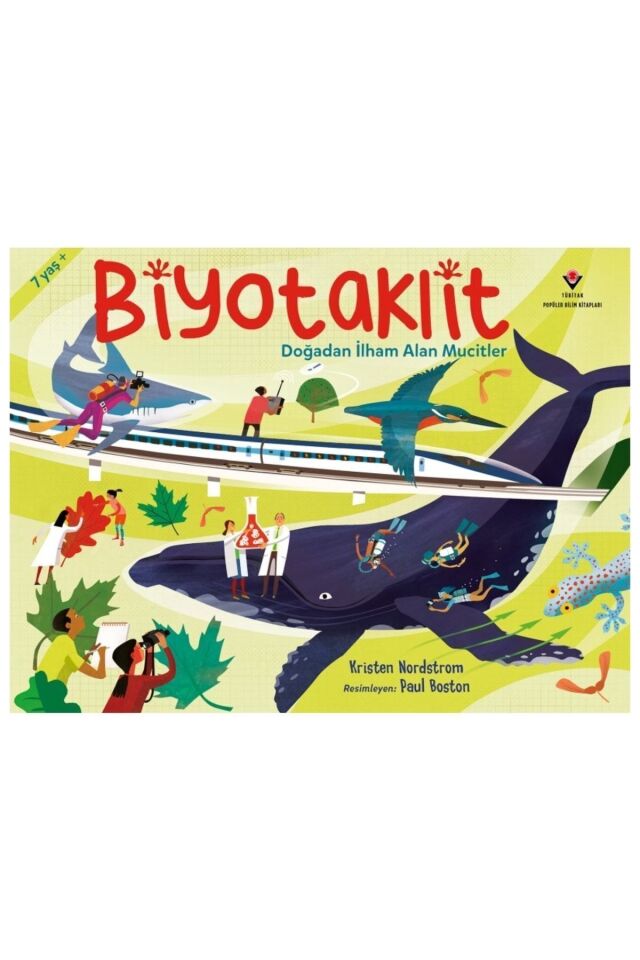 Tübitak Biyotaklit - Doğadan Ilham Alan Mucitler 7+ Yaş