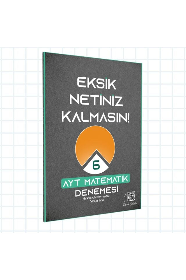 Etkili Matematik AYT Eksik Netiniz Kalmasın Matematik Denemesi