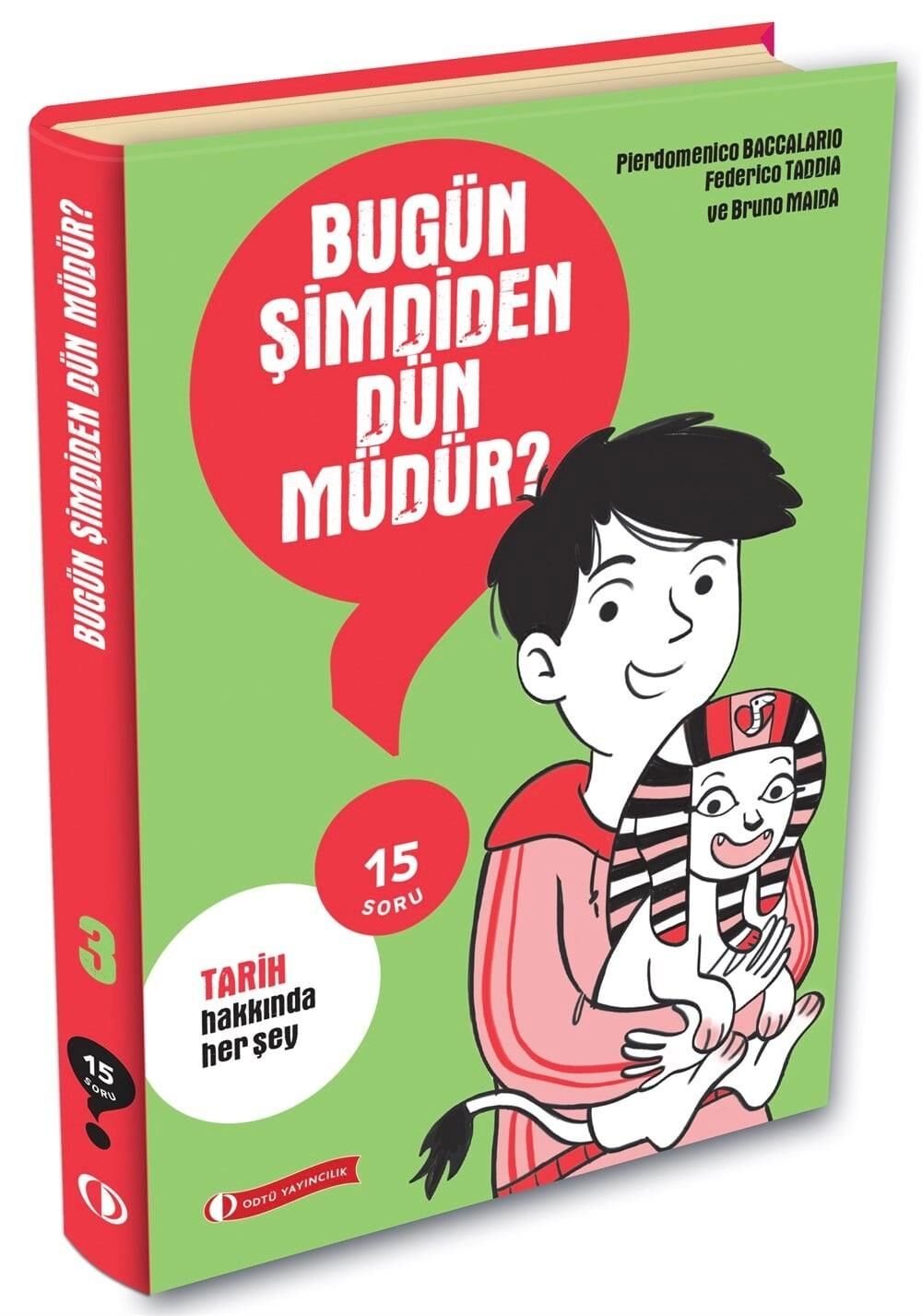 ODTÜ 15 Soru Serisi - Bugün Şimdiden Dün müdür?